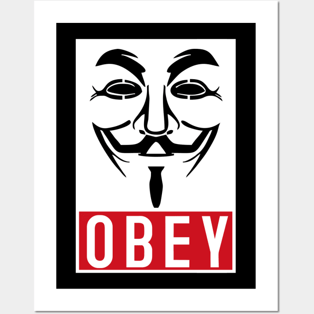 Anonymous Obey Wall Art by Pieartscreation